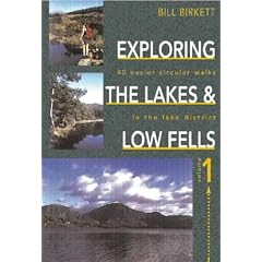 Exploring the Lakes and Low Fells: 40 Easier Circular Walks in the Lake District: Vol 1