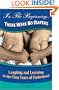 In The Beginning...There Were No Diapers: Laughing and Learning In The First Years Of Fatherhood