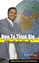 How To Think Big...  when you're small