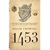 1453: The Holy War for Constantinople and the Clash of Islam and the West