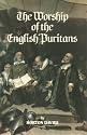 The Worship of the English Puritans (Puritanism)