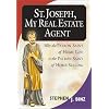 St. Joseph, My Real Estate Agent:  Patron Saint of Home Life and Home Selling