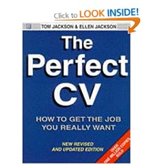 The Perfect C.V.: How to Get the Job You Really Want