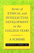 Forms of Ethical and Intellectual Development in the College Years: A Scheme