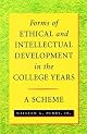 Forms of Ethical and Intellectual Development in the College Years: A Scheme by William G., Jr. Perry