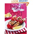 BBQ Food: Get Out of the Kitchen and Turn Up the Heat by Kay Scarlett