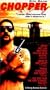 Chopper [VHS]