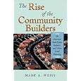 The Rise of the Community Builders: The American Real Estate Industry and Urban Land Planning
