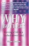 Why Bother?: Getting a Life in a Locked-Down Land