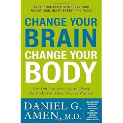 Change Your Brain, Change Your Body: Use Your Brain to Get and Keep the Body You Have Always Wanted