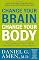 Change Your Brain, Chang...