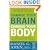 Change Your Brain, Change Your Body: Use Your Brain to Get and Keep the Body You Have Always Wanted