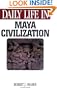 Daily Life in Maya Civilization (The Greenwood Press Daily Life Through History Series)