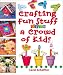 Crafting Fun Stuff with a Crowd of Kids