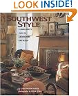 Southwest Style : A Home-Lover's Guide to Architecture and Design