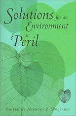 Solutions for an Environment in Peril