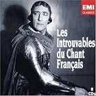 Les Introuvables du Chant Fran�ais by  Andre Balbon, Andre Bauge, Armand Narcon, Arthur Endreze, and Camille Maurane 