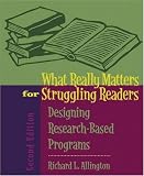 What Really Matters for Struggling Readers: Designing Research-Based Programs (2nd Edition) (What Really Matters Series)