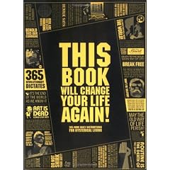 This Book Will Change Your Life Again!: 365 More Daily Instructions for Hysterical Living