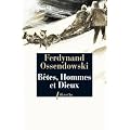 B�tes, hommes et dieux : A travers la mongolie interdite (1920-1921)