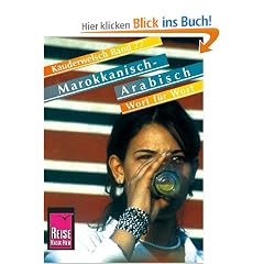 Kauderwelsch, Marokkanisch-Arabisch Wort f�r Wort
