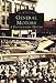 Book cover of General Motors:  A  Photographic  History  (MI)   (Images  of  Motoring).