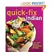 Quick-Fix Indian: Easy, Exotic Dishes in 30 Minutes or Less