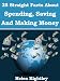 25 Straight Facts About Spending, Saving And Making Money 25 Straight Facts About Spending, Saving And Making Money