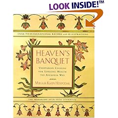 Heaven's Banquet : Vegetarian Cooking for Lifelong Health the Ayurveda Way