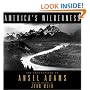 America's Wilderness: The Photographs of Ansel Adams