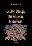 Celtic Design, Der keltische Lebensbaum - Aidan Meehan