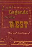 Lost Legends of the West Volume #6 Don Juans Lost Treasure