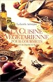 Revue Guy Saint-Jean  / La Cuisine végétarienne pour gourmets incluant un chapitre sur le pain