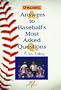 Answers to Baseball's Most Asked Questions (Spalding Sports Library)
