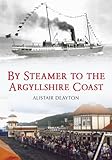 By steamer to the Argyllshire Coast