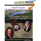 Along the Trail with Lewis and Clark by Barbara Fifer, Vicky Soderberg, and Joseph Mussulman