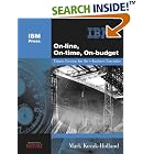 Click here to buy On-line, On-time, On-budget: Titanic Lessons for the e-business... by  Mark Kozak-Holland.