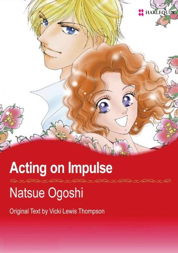Acting on Impulse (Harlequin Comics)