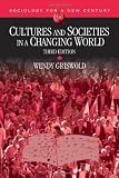 Cultures and Societies in a Changing World (Sociology for a New Century Series)