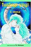 Fushigi Yûgi, Volume 2: Oracle