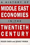 A History of Middle East Economies in the Twentieth Century