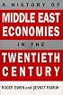 A History of Middle East Economies in the Twentieth Century