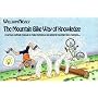 The Mountain Bike Way of Knowledge (Mountain Bike Books)