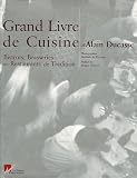 Revue LEC édition  / Le Grand Livre de Cuisine d'Alain Ducasse : Bistrots, Brasseries et Restaurants de Tradition