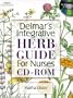 Delmar's Integrative Herb Guide for Nurses CD-ROM