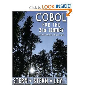 COBOL for the 21st Century by Nancy Stern, Robert A. Stern, and James P. Ley