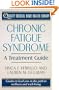 Chronic Fatigue Syndrome Treatment: A Treatment Guide (Quality Medical Home Health Library)