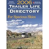 2006 Trailer Life Directory: Rv Parks, Campgrounds, & Services (Trailer Life Directory : Campgrounds, Rv Parks & Services)