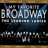 My Favorite Broadway: The Leading Ladies