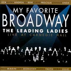 My Favorite Broadway: The Leading Ladies